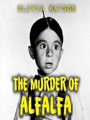 cover image of The Murder of Alfalfa